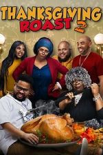 Watch Thanksgiving Roast 2 123moviesfree