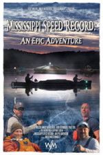Watch Mississippi Speed Record: An Epic Adventure 123moviesfree