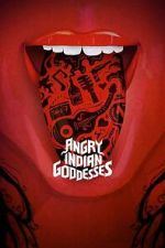 Watch Angry Indian Goddesses 123moviesfree