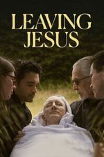 Watch Leaving Jesus 123moviesfree