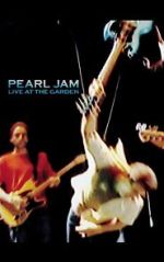 Watch Pearl Jam: Live at the Garden 123moviesfree
