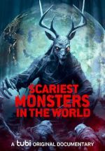 Watch Scariest Monsters in the World 123moviesfree
