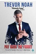 Watch Trevor Noah: Pay Back the Funny 123moviesfree