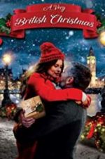 Watch A Very British Christmas 123moviesfree