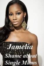 Watch Jamelia - Shame about Single Mums 123moviesfree