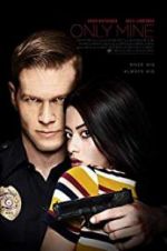 Watch Only Mine 123moviesfree