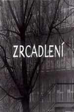 Watch Zrcadlení (Short 1965) 123moviesfree