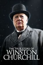 Watch The True Story of Winston Churchill 123moviesfree