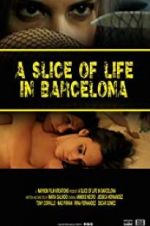 Watch A Slice of Life in Barcelona 123moviesfree