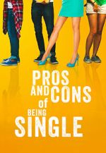 Watch Pros and Cons of Being Single 123moviesfree