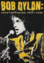 Watch Bob Dylan: Masterpieces, Part One 123moviesfree