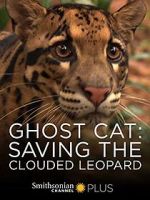 Watch Ghost Cat: Saving the Clouded Leopard 123moviesfree
