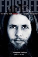 Watch Frisbee The Life and Death of a Hippie Preacher 123moviesfree