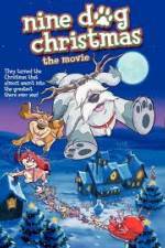 Watch Nine Dog Christmas 123moviesfree