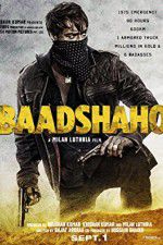 Watch Baadshaho 123moviesfree