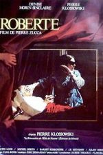 Watch Roberte 123moviesfree