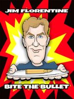 Watch Jim Florentine: Bite the Bullet 123moviesfree