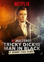 Watch ReMastered: Tricky Dick and the Man in Black 123moviesfree