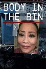 Watch Body in the Bin: The Murder of Louise Kam 123moviesfree