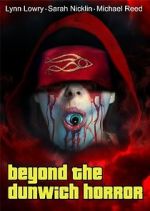 Watch Beyond the Dunwich Horror 123moviesfree