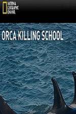 Watch National Geographic Wild Orca Killing School 123moviesfree