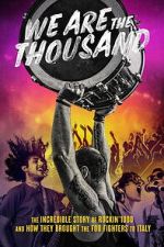 Watch We Are The Thousand 123moviesfree