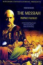 Watch The Messiah: Prophecy Fulfilled 123moviesfree