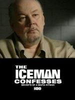 Watch The Iceman Confesses: Secrets of a Mafia Hitman 123moviesfree