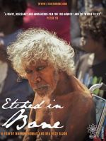 Watch Etched in Bone 123moviesfree