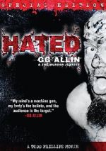 Watch Hated: GG Allin & the Murder Junkies 123moviesfree