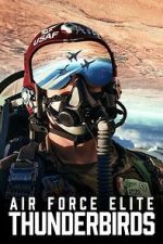 Watch Air Force Elite: Thunderbirds 123moviesfree