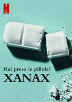 Watch Take Your Pills: Xanax 123moviesfree