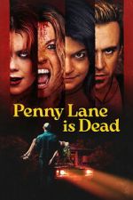 Watch Penny Lane Is Dead 123moviesfree