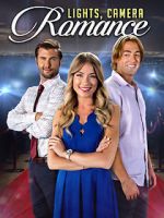 Watch Lights, Camera, Romance 123moviesfree