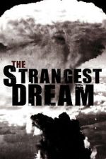 Watch The Strangest Dream 123moviesfree