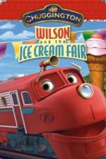 Watch Chuggington: Wilson and the Ice Cream Fair 123moviesfree