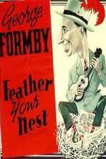 Watch Feather Your Nest 123moviesfree