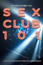 Watch Sex Club 101 123moviesfree