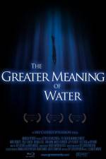 Watch The Greater Meaning of Water 123moviesfree