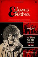 Watch Clowns & Robbers 123moviesfree