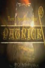 Watch There's Something About Patrick 123moviesfree