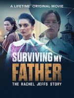 Watch Surviving My Father: The Rachel Jeffs Story 123moviesfree