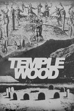 Watch Temple Wood: A Quest for Freedom 123moviesfree