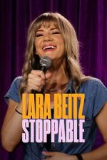 Watch Lara Beitz: Stoppable (TV Special 2025) 123moviesfree