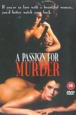 Watch Deadlock: A Passion for Murder 123moviesfree