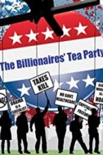 Watch The Billionaires\' Tea Party 123moviesfree