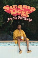 Watch Swamp Dogg Gets His Pool Painted 123moviesfree