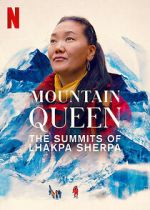 Watch Mountain Queen: The Summits of Lhakpa Sherpa 123moviesfree