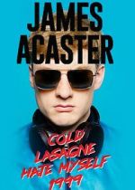 Watch James Acaster: Cold Lasagne Hate Myself 1999 (TV Special 2020) 123moviesfree