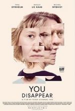 Watch You Disappear 123moviesfree